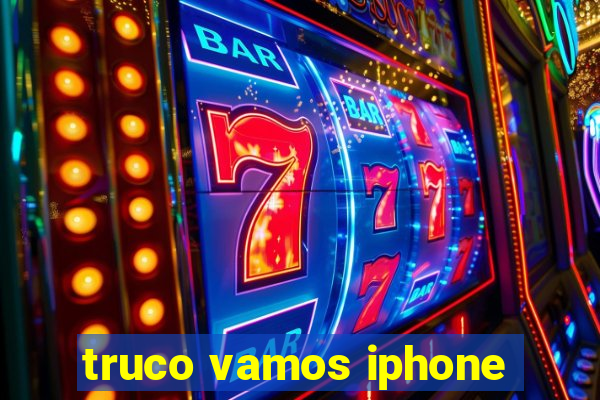 truco vamos iphone